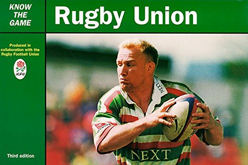 9780713652628: Rugby Union (Know the Game)