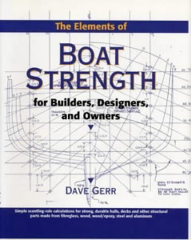 9780713652871: Elements of Boat Strength: For Builders, Designers and Owners