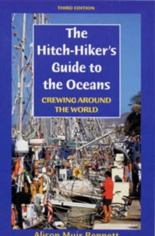 Stock image for The Hitch-hiker's Guide to the Oceans: Crewing Around the World for sale by AwesomeBooks