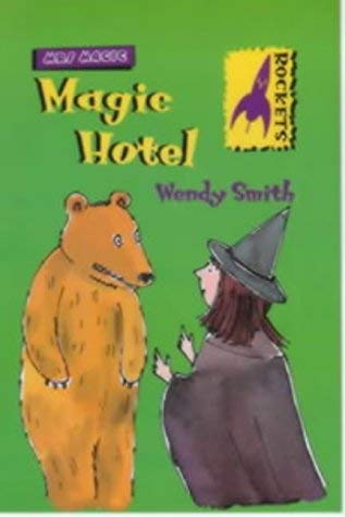 Rockets: Magic Hotel (Rockets: Mrs Magic) (9780713653274) by Wendy Smith