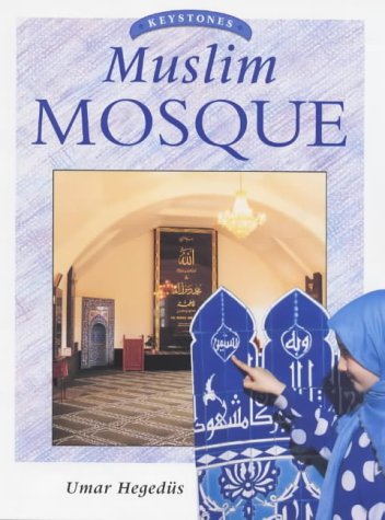 9780713653441: Muslim Mosque (Keystones)