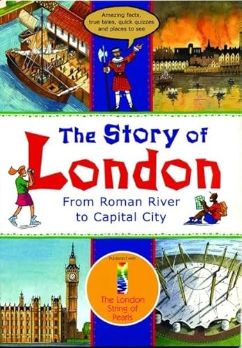 Beispielbild fr The Story of London: From Roman River to Capital City zum Verkauf von SecondSale