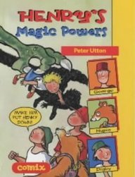 Comix: Henry's Magic Powers (Comix) (9780713654011) by Peter Utton