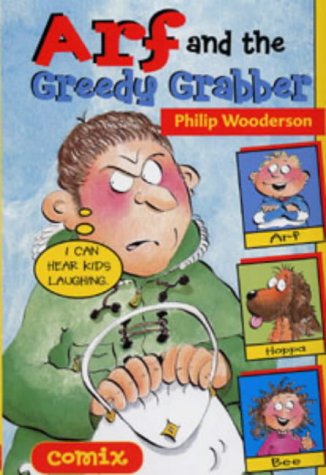 Stock image for Comix: Arf and the Greedy Grabber (Comix) for sale by MusicMagpie