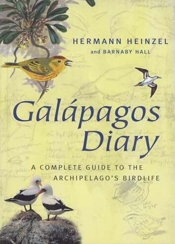 Galapagos Diary : A Complete Guide to the Archipelago's Birdlife