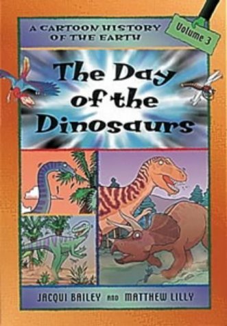 The Day of the Dinosaurs (Cartoon History) (9780713654516) by [???]