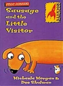 Stock image for Sausage and the Little Visitor (Rockets: Silly Sausage S.) for sale by WorldofBooks