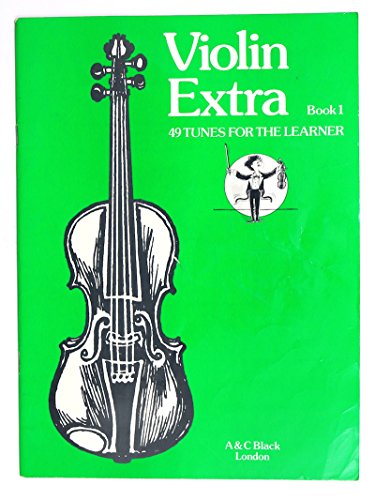 Beispielbild fr Violin Extra: Book 1 - 49 Tunes for the Learner zum Verkauf von WorldofBooks