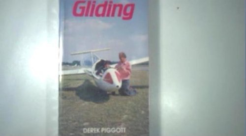 Beispielbild fr Gliding: Handbook on Soaring Flight zum Verkauf von WorldofBooks