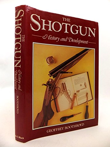 Imagen de archivo de The Shotgun: History and Development a la venta por AwesomeBooks