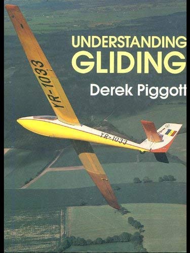 Beispielbild fr Understanding Gliding (Flying and Gliding) zum Verkauf von WorldofBooks