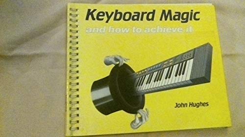 Beispielbild fr Keyboard Magic and How to Achieve It (Abracadabra) zum Verkauf von Wonder Book