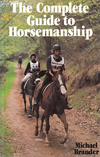 Imagen de archivo de The Complete Guide to Horsemanship a la venta por Better World Books