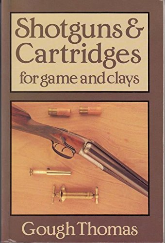 Stock image for Shotguns and Cartridges for Game and Clays for sale by WorldofBooks