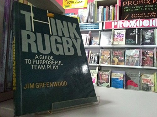 Beispielbild fr Think Rugby : A Guide to Purposeful Team Play zum Verkauf von Better World Books
