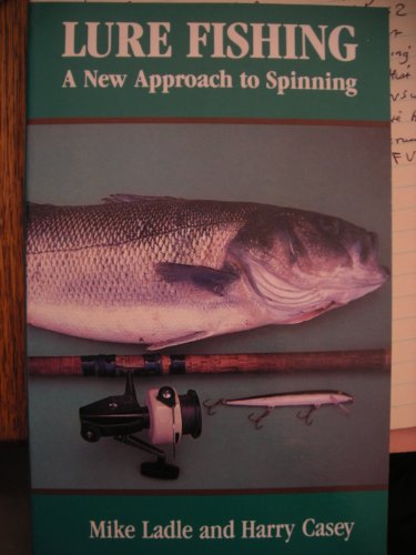 Beispielbild fr LURE FISHING: A NEW APPROACH TO SPINNING. By Mike Ladle and Harry Casey. zum Verkauf von Coch-y-Bonddu Books Ltd