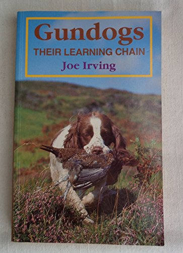 Imagen de archivo de Gun Dogs: Their Learning Chain a la venta por East Kent Academic