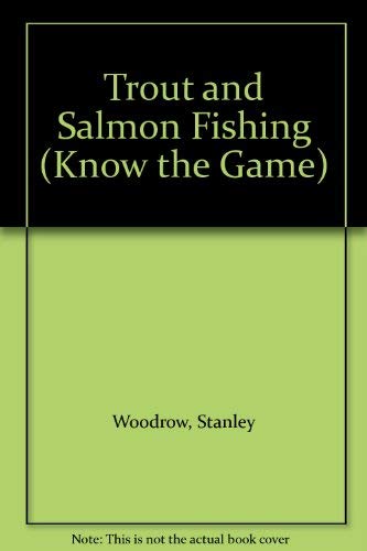 Imagen de archivo de Trout and Salmon Fishing a la venta por Better World Books: West