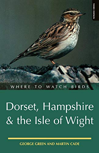 Stock image for Where to Watch Birds Dorset, Hampshire & Iow for sale by Goldstone Books