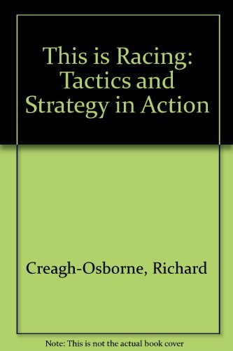 Imagen de archivo de This is Racing: Tactics and Strategy in Action a la venta por AwesomeBooks