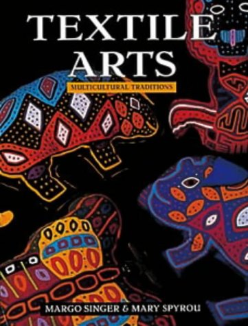9780713657166: Textile Arts: Multicultural Traditions