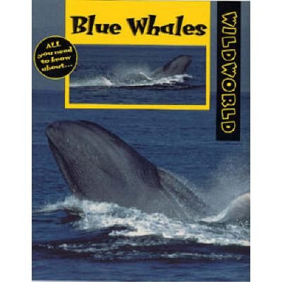 Stock image for Blue Whales (Wild World) for sale by WorldofBooks