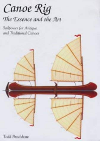 9780713657524: Canoe Rig: Sailpower for Antique and Traditional Canoes