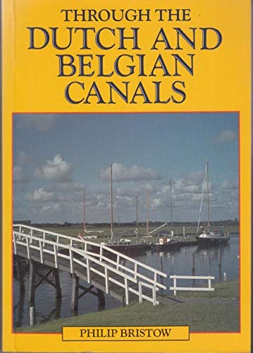 Beispielbild fr Through the Dutch and Belgian Canals zum Verkauf von WorldofBooks