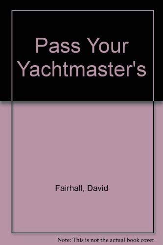 Stock image for Pass Your Yachtmaster's for sale by AwesomeBooks