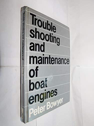9780713657807: Troubleshooting and Maintenance of Boat Engines