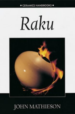 9780713657838: Raku (Ceramics Handbooks)