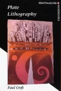 9780713657975: Plate Lithography (Printmaking Handbooks)