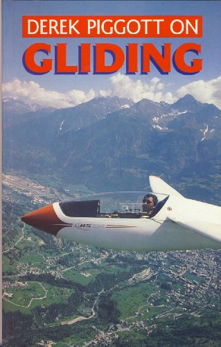 Stock image for Derek Piggott on Gliding for sale by ThriftBooks-Dallas