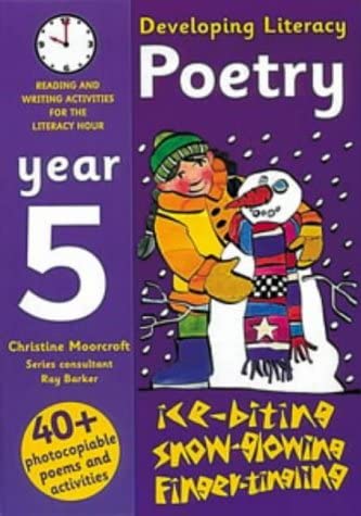 Stock image for Developing Literacy: Poetry: Year 5: Reading and Writing Activities for the Literacy Hour (Developings) for sale by Reuseabook