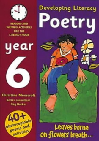 Stock image for Developing Literacy: Poetry: Year 6: Reading and Writing Activities for the Literacy Hour (Developings) for sale by WorldofBooks
