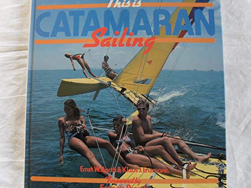 9780713658804: This Is Catamaran Sailing