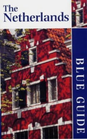 9780713658934: The Netherlands (Blue Guides) [Idioma Ingls]