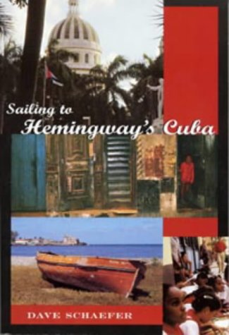 Stock image for SAILING TO HEMINGWAY'S CUBA (SHERIDAN HOUSE S.) for sale by Discover Books