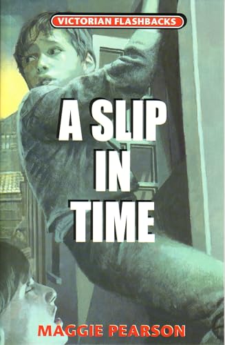 Stock image for A Slip in Time (Victorian Flashbacks) for sale by WorldofBooks