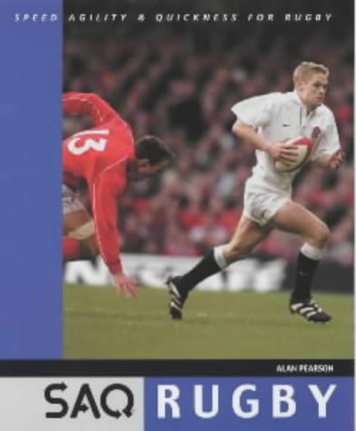 9780713659498: SAQ Rugby: Speed Agility and Quickness for Rugby
