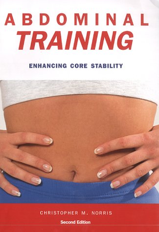 Beispielbild fr Abdominal Training: Enhancing Core Stability (Nutrition and Fitness) zum Verkauf von WorldofBooks