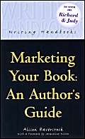 Stock image for Marketing Your Book: An Author's Guide (Writing Handbooks) for sale by Goldstone Books