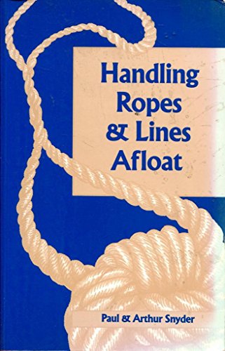 Stock image for Handling Ropes and Lines Afloat for sale by HPB-Emerald
