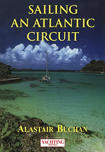 Stock image for Yachting Monthly's Sailing an Atlantic Circuit for sale by SecondSale