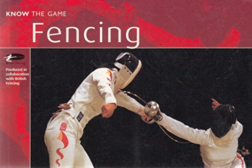 Beispielbild fr Fencing (Know the Game) zum Verkauf von Reuseabook