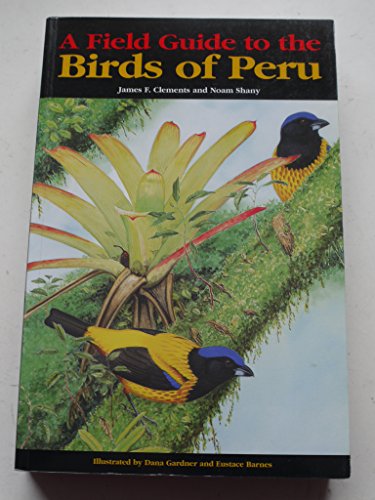 9780713660173: Field Guide to the Birds of Peru (Field Guide to the Birds of S.)