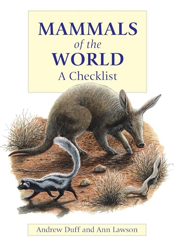 Mammals of the World Checklist (9780713660210) by Andrew Duff; Ann Lawson