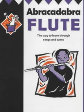 9780713660432: Abracadabra – Abracadabra Flute (Pupil's Book): The way to learn through songs and tunes