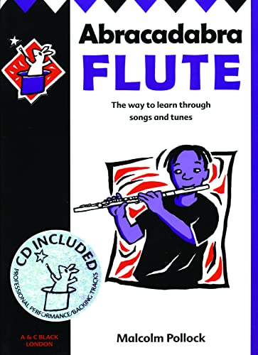 Stock image for Abracadabra Flute: The Way to Learn Through Songs and Tunes: Pupil's Book (Abracadabra) for sale by WorldofBooks