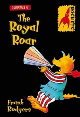 9780713660517: The Royal Roar (Rockets: Little T S.)